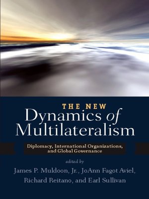 cover image of The New Dynamics of Multilateralism